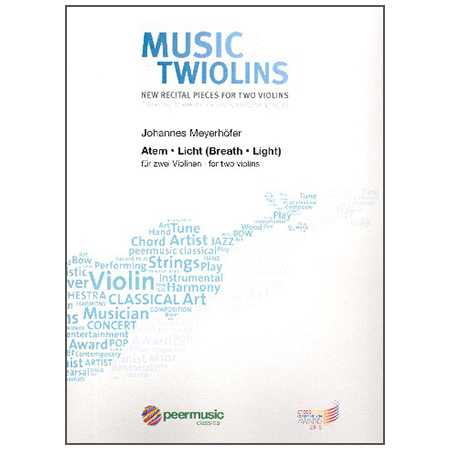 Meyerhöfer, J.: Atem – Licht – Music for the Twiolins 