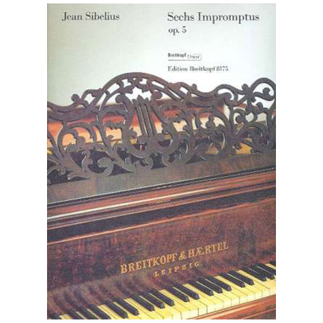 Sibelius, J.: Sechs Impromptus Op. 5 