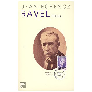Echenoz, J.: Ravel 