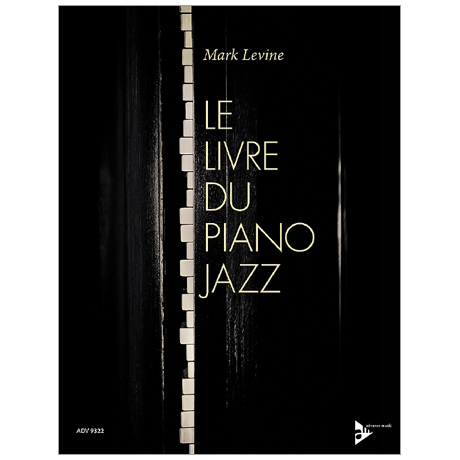 Levine, M.: Le Livre Du Piano Jazz 