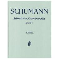 Schumann, R.: Toutes les Oeuvres pour piano, volume 1 