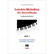 Gilman, L.: Leichte Melodien für kleine Hände Heft 1 