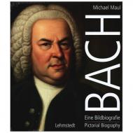 Maul, M.: Bach – Eine Bildbiografie/A Pictorial Biography 