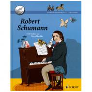 Komponistenporträts für Kinder - Band 1: Robert Schumann 