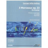 Wille-Helbing, G.: 3 Morceaux Op. 23 