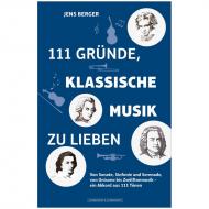 Berger, J.: 111 Gründe, klassische Musik zu lieben 
