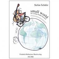 Schäfer, S.: Small World – Ein Lagenspielbuch für Anfänger auf dem Kontrabass mit Klavierbegleitung 