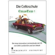 Utbult, J. / Lindström, U.: Die Celloschule "Cellotaxi" Band 1 (+CD) 