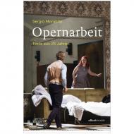 Morabito, S.: Opernarbeit – Texte aus 25 Jahren 