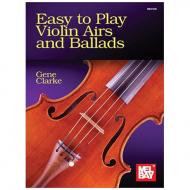 Clarke, G.: Easy to play Violin Airs and Ballads 