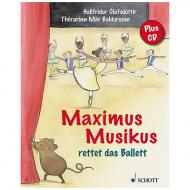 Olafsdottir, H.: Maximus Musikus rettet das Ballett (+CD) 
