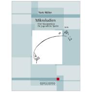 Höller, Y.: Mikroludien - 5 Klavierstücke für jugendliche Spieler (2015) 