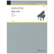 Kapustin, N.: Holy Cow Op. 139 