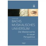 Wolff, Chr.:Bachs musikalisches Universum 