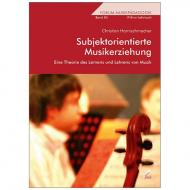 Harnischmacher, Chr.: Subjektorientierte Musikerziehung 