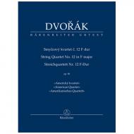 Dvorák, A.: Streichquartett Nr. 12 F-Dur op. 96 »Amerikanisches Quartett« 