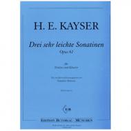 Kayser, H.E.: Drei sehr leichte Sonatinen Op. 61 