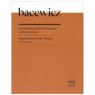 Bacewicz, G.: Easy Duets on Folk Themes 