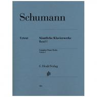 Schumann, R.: Toutes les Oeuvres pour piano, volume 1 