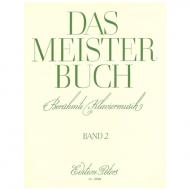 Meisterbuch: Berühmte Klaviermusik aus 3 Jahrhunderten Band II 