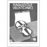 Raba, J./Moser, F.: Fundamentale Violintechnik Band 1 