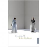 Leopold, S.: Händel – Die Opern 