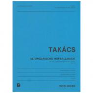 Takacs, J.: Altungarische Hofballmusik Op. 115 