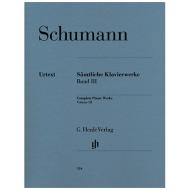 Schumann, R.: Toutes les Oeuvres pour piano, volume 3 