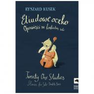 Kusek, R.: Twenty One Studies – Stories for Solo Double Bass 